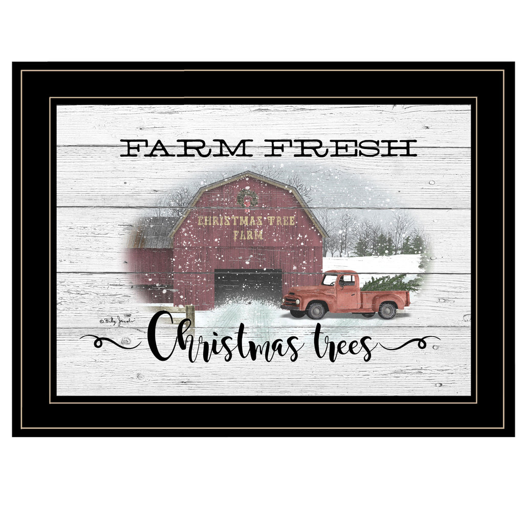 Farm Fresh Christmas Trees by Billy Jacobs