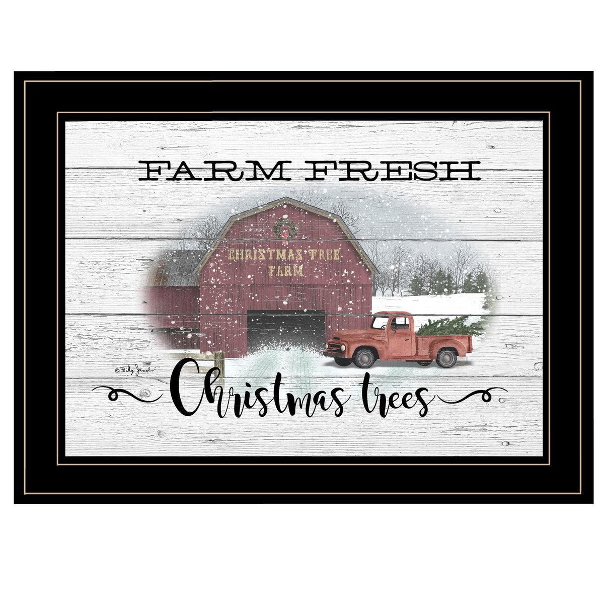 Farm Fresh Christmas Trees by Billy Jacobs